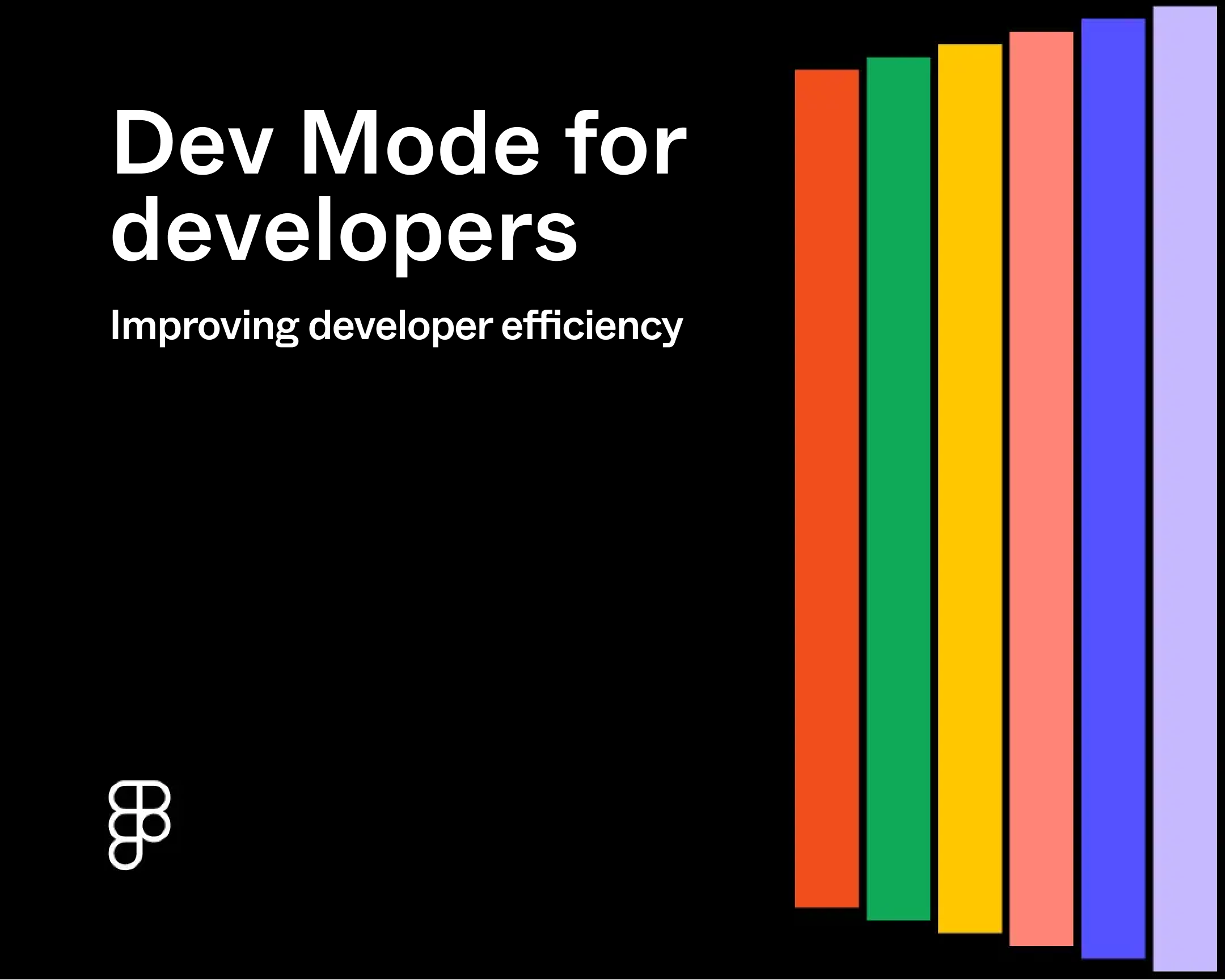 dev mode for developers: improving developer efficiency