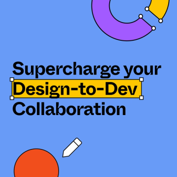Link to "Supercharge your Design-to-Dev Collaboration