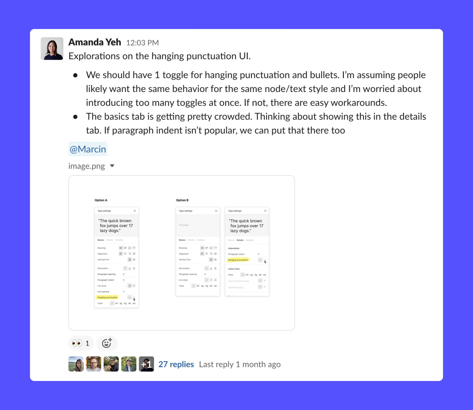 A screenshot of a Slack message on a blue background. The message details explorations for building hanging punctuation in Figma, with a screenshot of what those approaches look like in the product.
