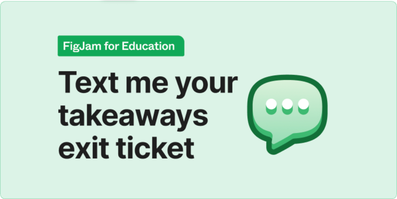 Text me your takeaways exit ticket