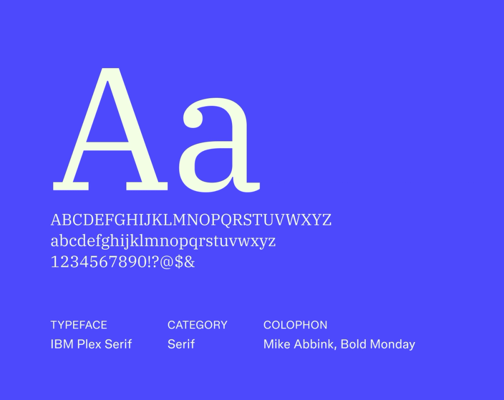 IBM Plex Serif sample with neutral, humanist letterforms, clear proportions, and subtle strokes.