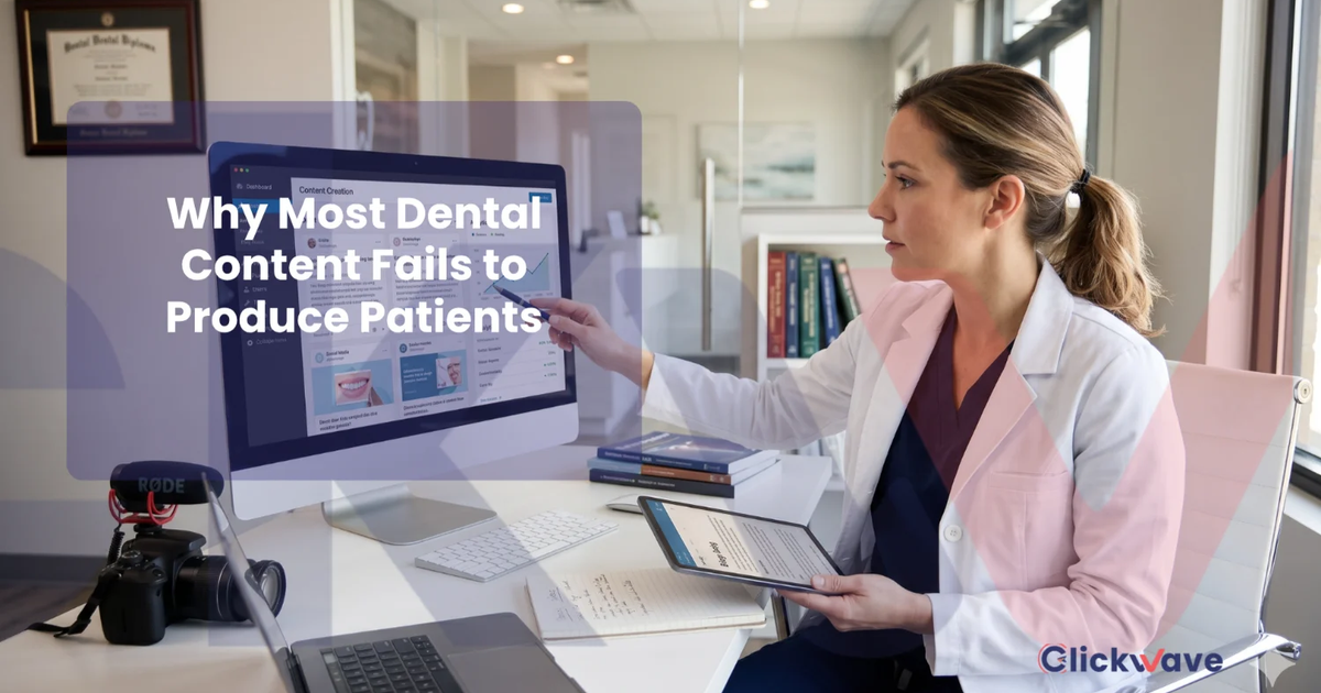 Content Marketing for Dentists: What Actually Works (And What Wastes Your Time)