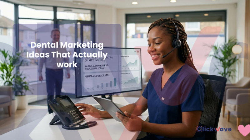 17 Dental Marketing Ideas That Actually Generate New Patient Calls in 2026