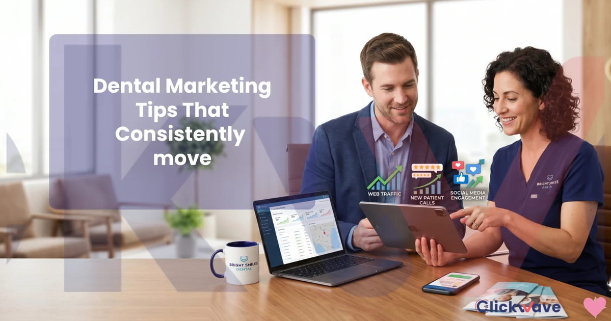 The 10 Dental Marketing Tips That Consistently Move the Needle