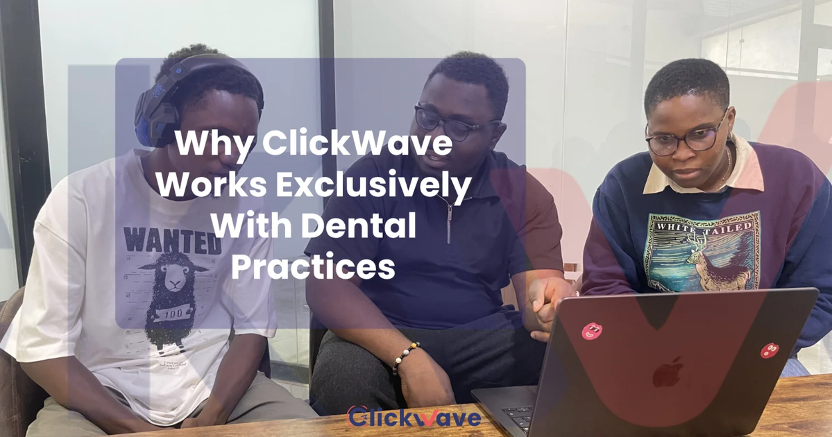 What ClickWave Marketing Does Differently for Dental Practices