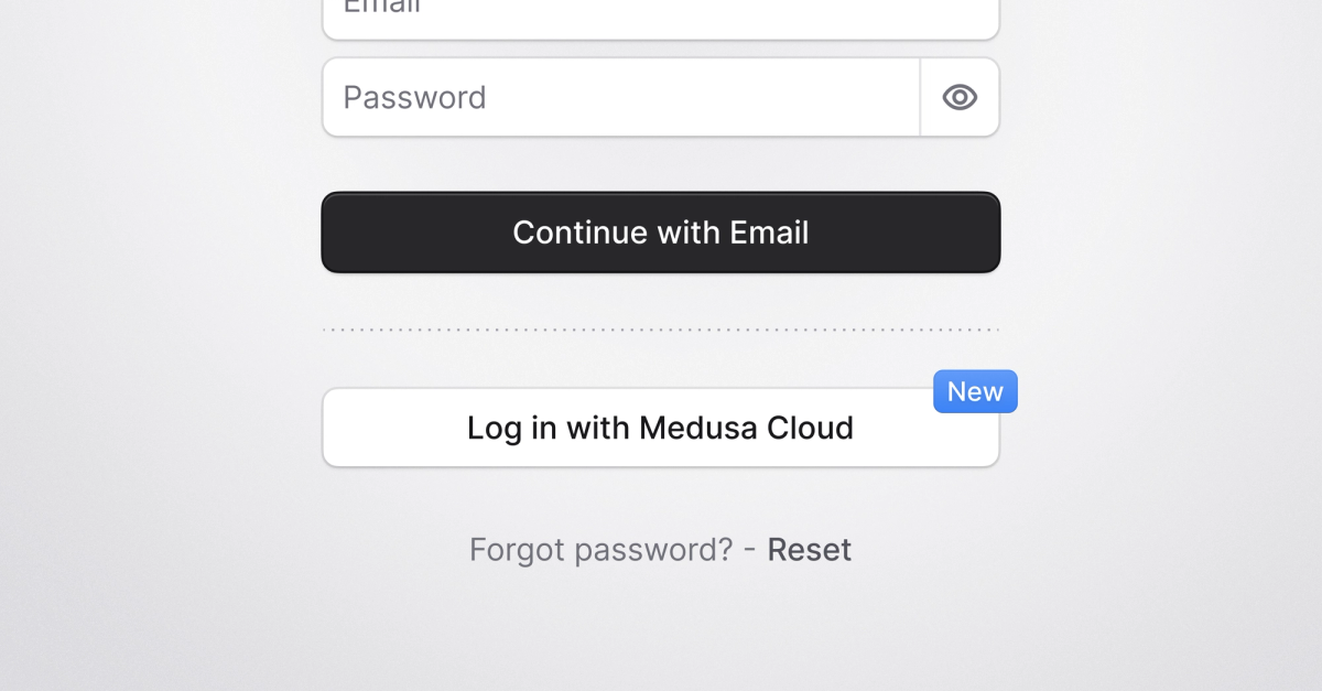 Medusa - Introducing: Log in with Medusa Cloud