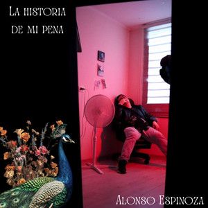 La Historia de Mi Pena (Deluxe)