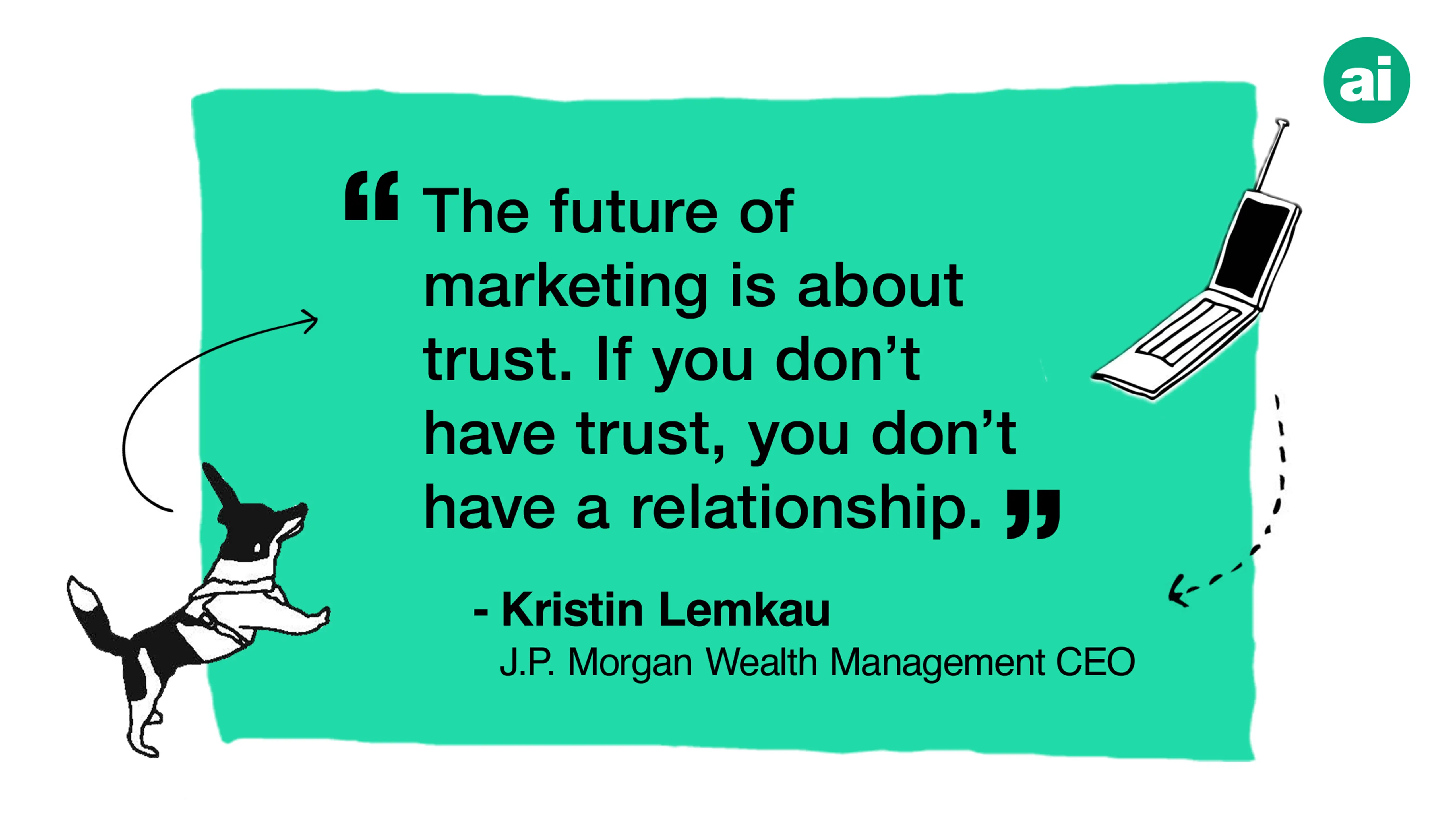 The future of marketing is about trust.