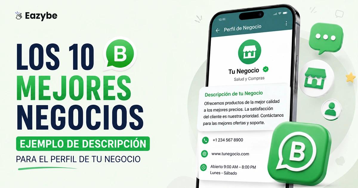 Los 10 mejores ejemplos de descripción empresarial de WhatsApp para su perfil empresarial