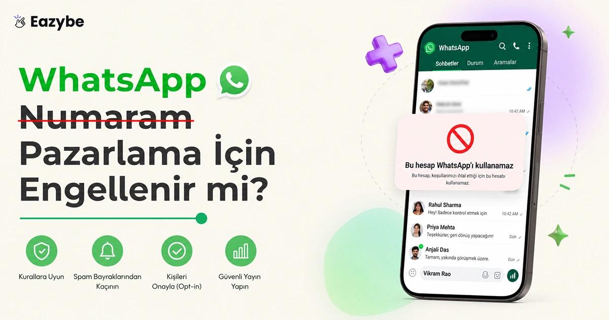 WhatsApp Numaramı Pazarlama Amaçlı Yasaklayacak mı?
