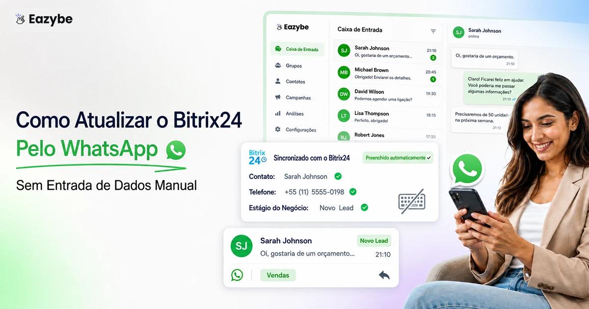 Como atualizar o Bitrix24 pelo WhatsApp sem digitar nada