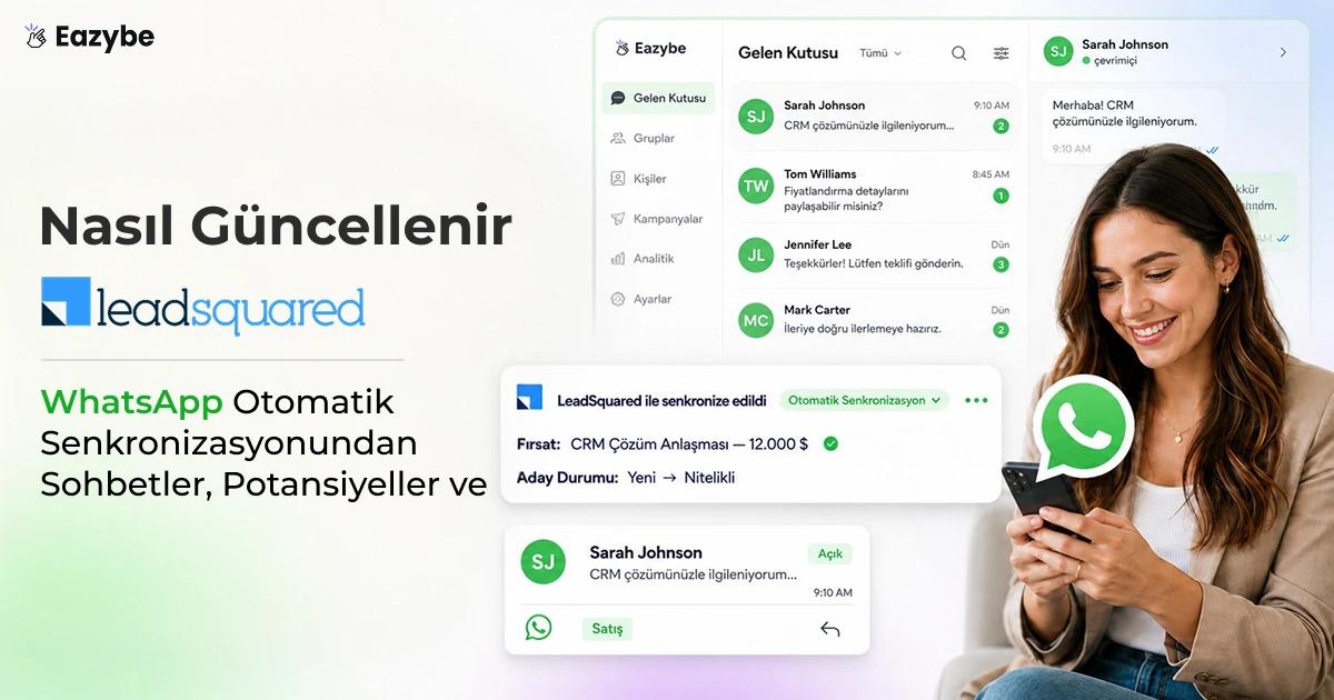 WhatsApp LeadSquared Özellikleri