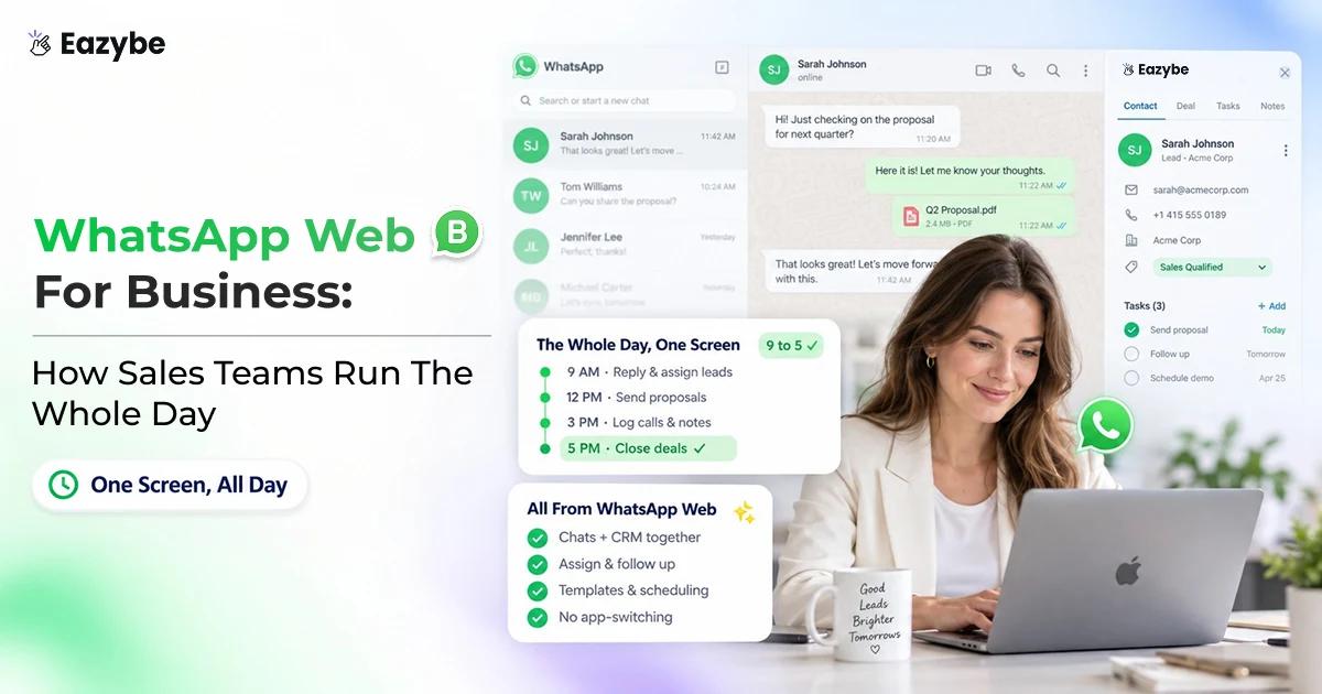 WhatsApp Web For Business: How Sales Teams Run The Whole Day