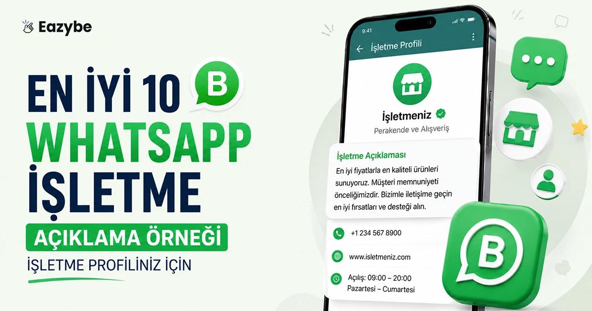 İşletme Profiliniz İçin En İyi 10 WhatsApp İşletme Açıklaması Örneği