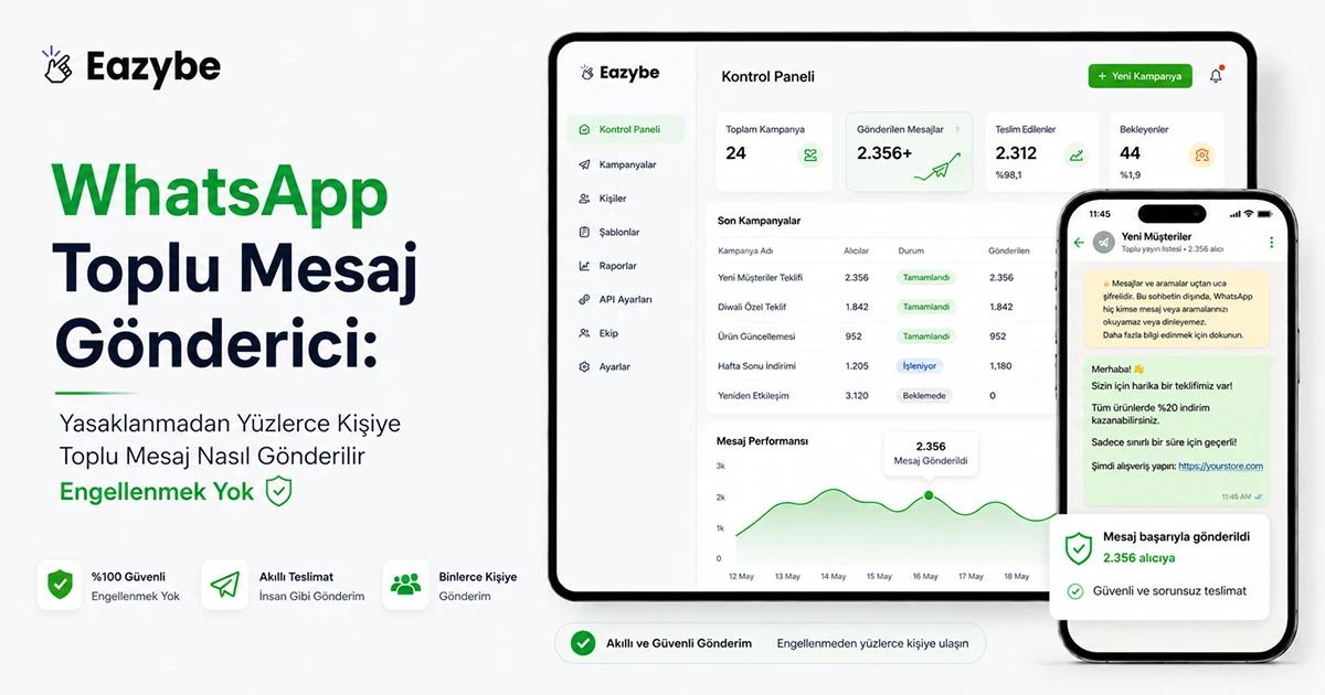 WhatsApp Toplu Mesajlaşma: WhatsApp Business Üzerinden Engellenmeden Toplu Mesaj Gönderme
