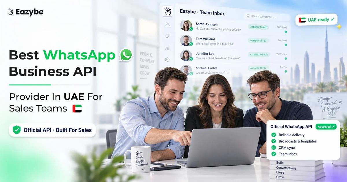 Best WhatsApp Business API Provider In Dubai, UAE For Sales Teams