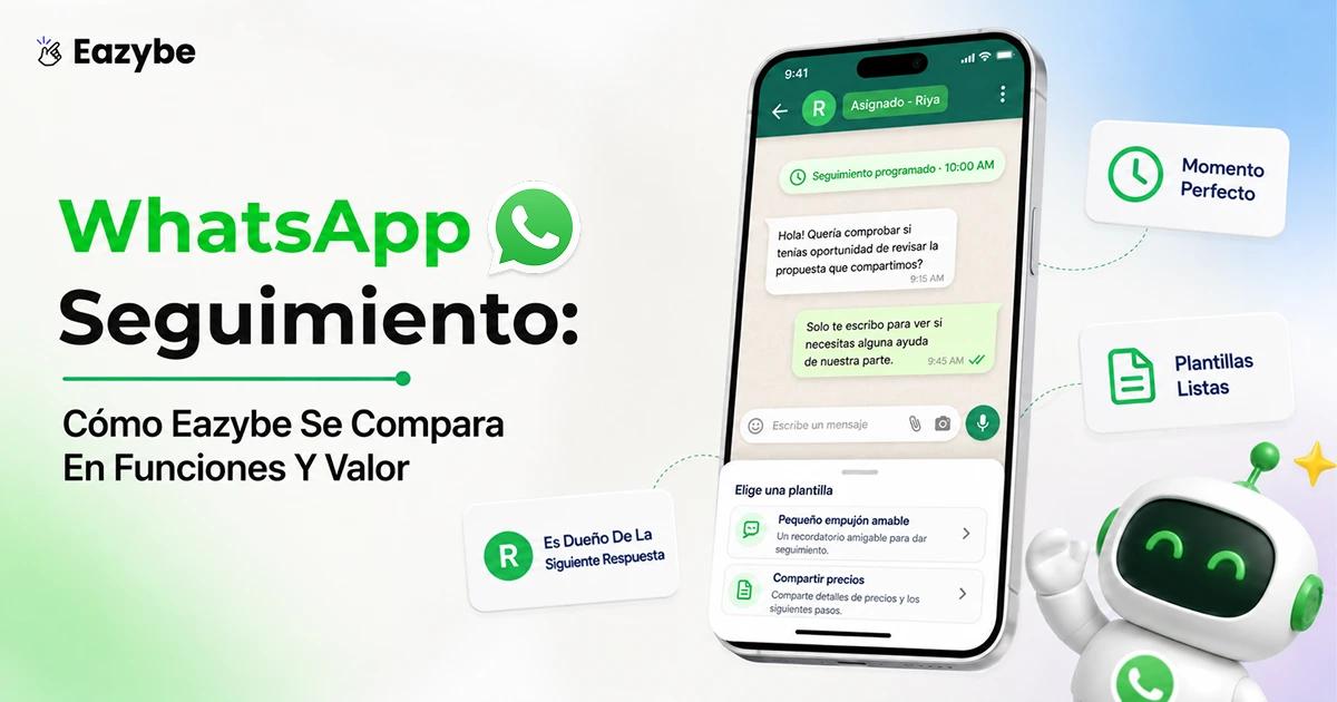 Seguimiento en WhatsApp: tiempos, plantillas y quién manda el próximo mensaje