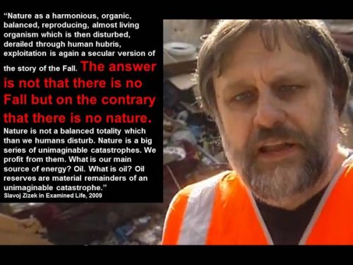 And also Slavoj Žižek confirms this feeling.