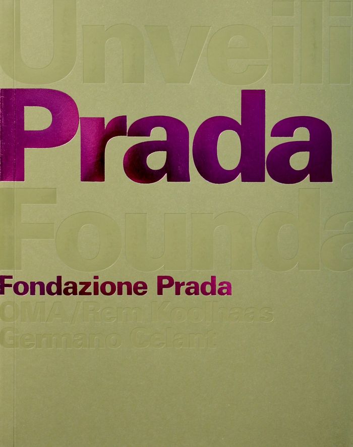 Unveiling The Prada Foundation