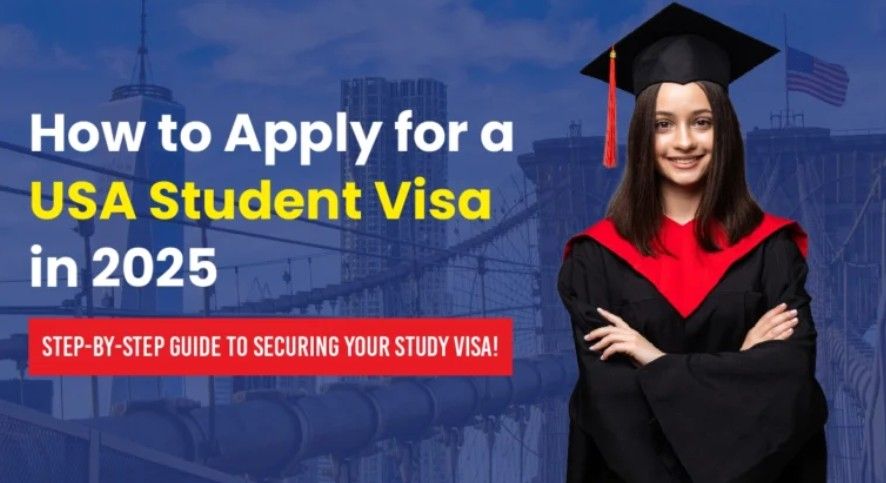 How to Apply for Student Visa in USA: A Complete Step-by-Step Guide for 2025