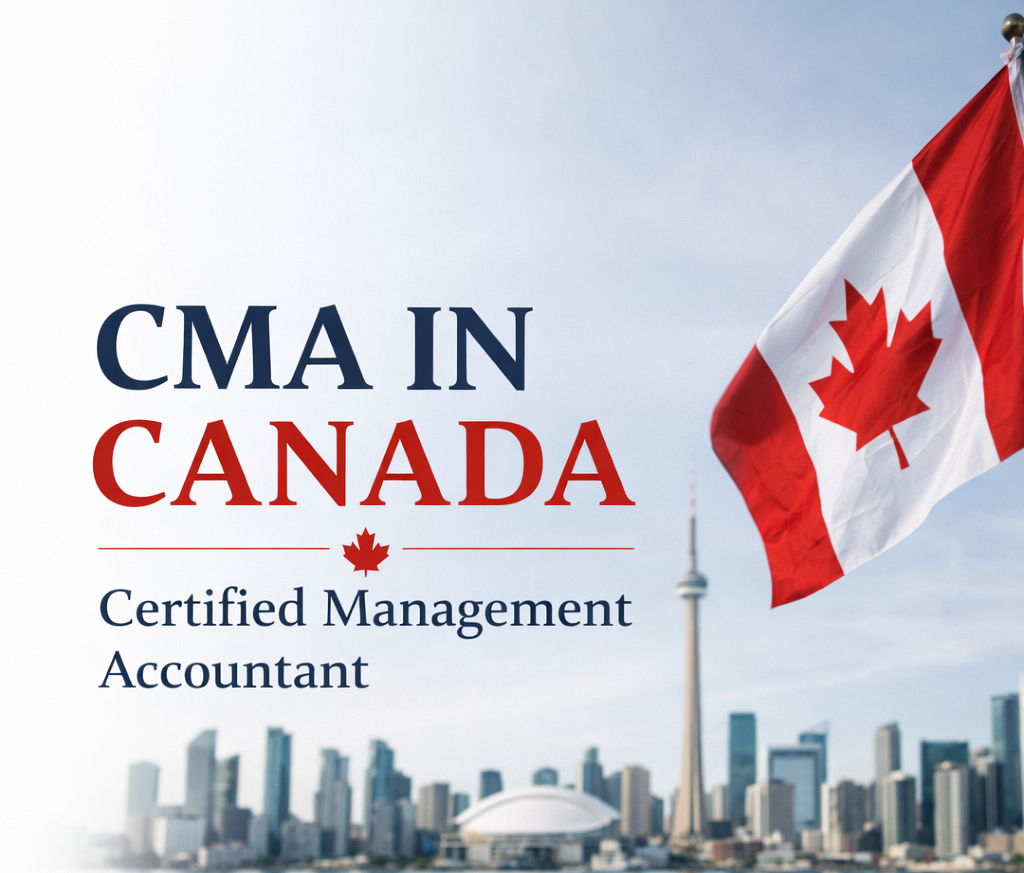 CMA in Canada: Complete Guide to Certification, Salary, Eligibility, and Career Scope