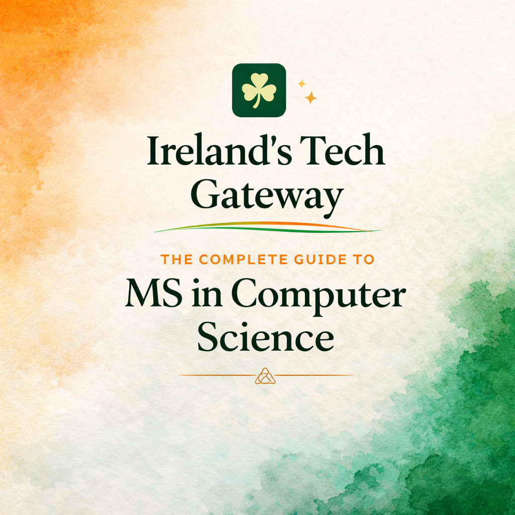 Ireland's Tech Gateway: The Complete Guide to MS in Computer Science