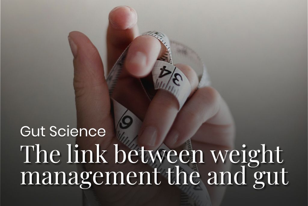 Weight Management and the Gut Microbiome