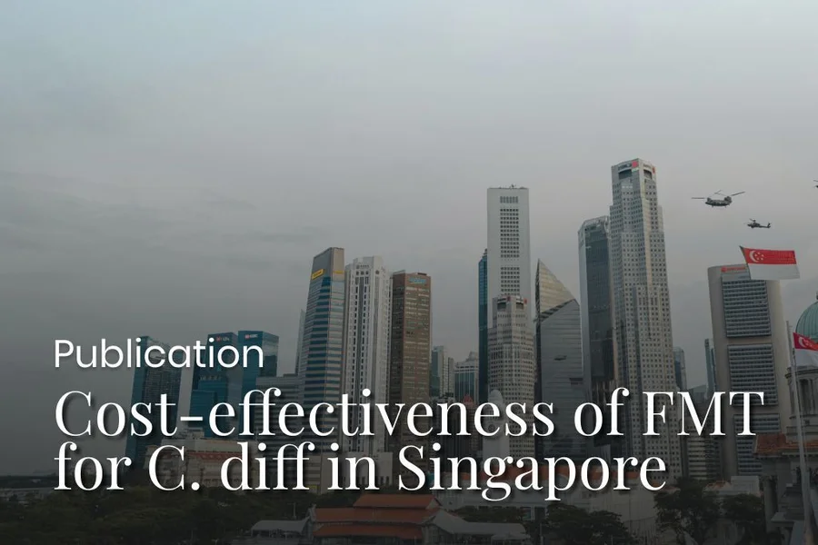 Cost-effectiveness analysis of FMT (MRT) for the Treatment of CDI in Singapore