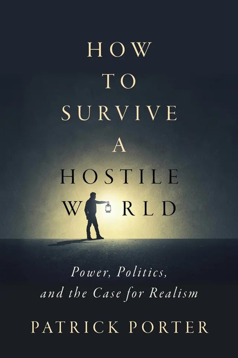 Cover image of Patrick Porter's book, How to survive in a hostile world