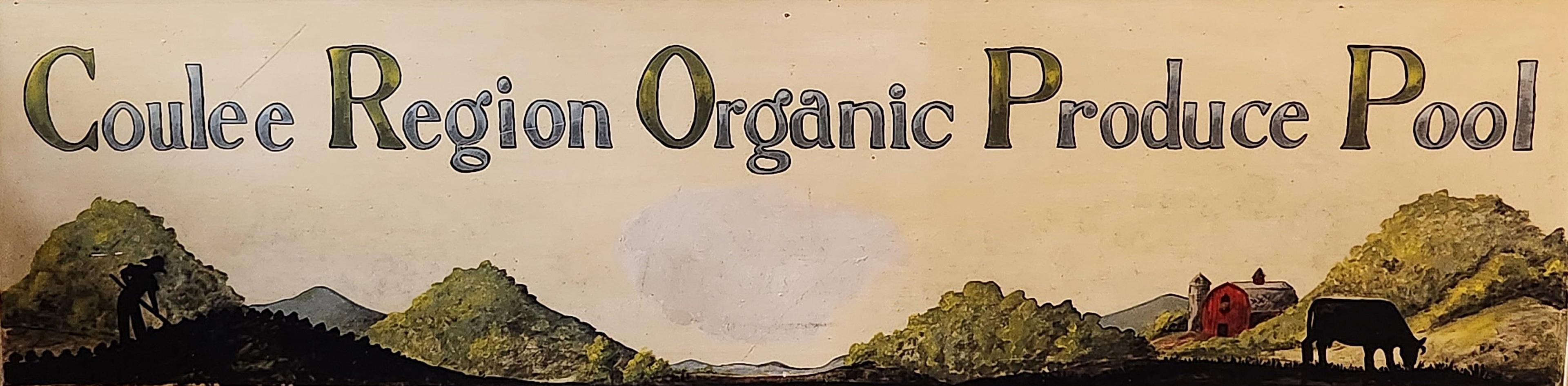 A farm scene with the words Coulee Region Organic Produce Pool painted on a sign.