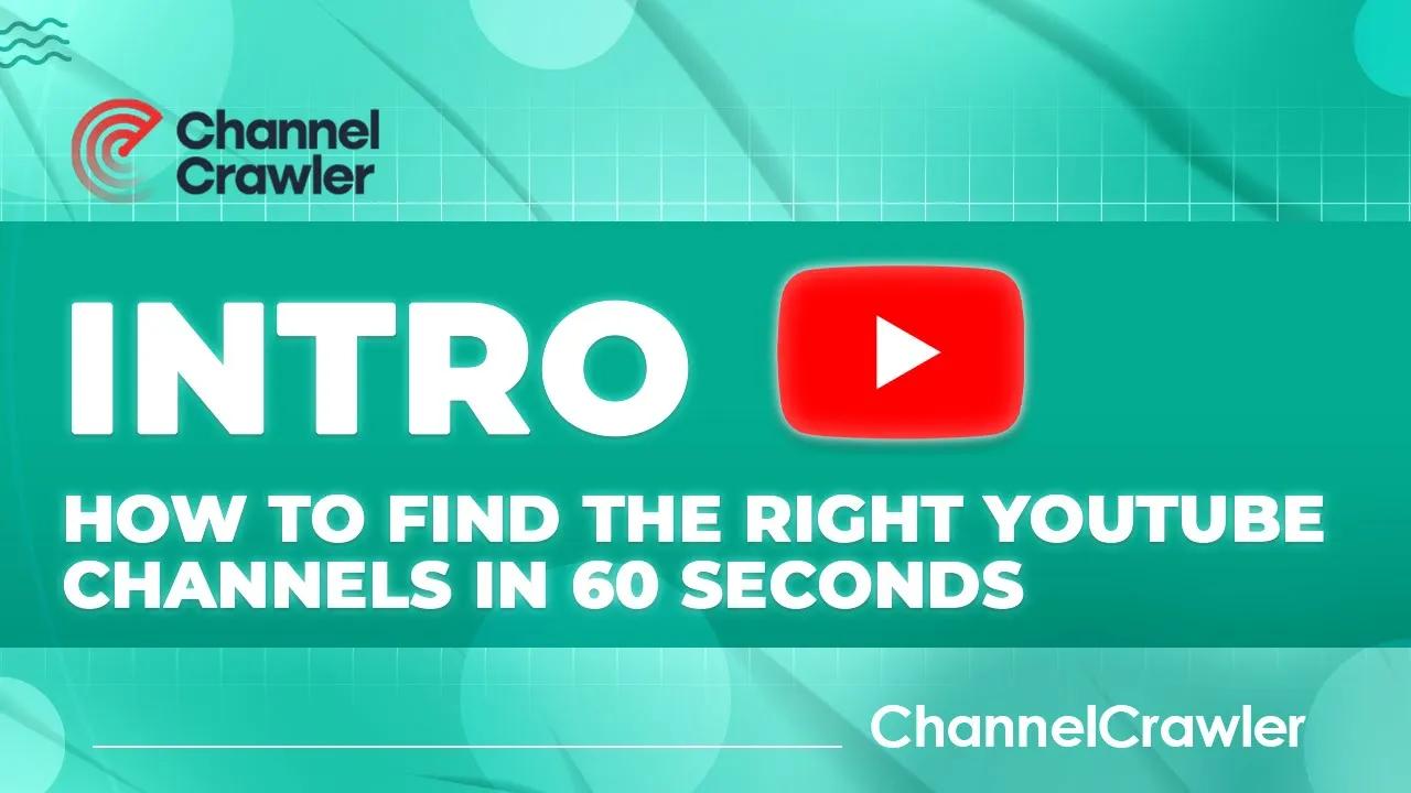 How to Find the Right YouTube Channels in 60 Seconds