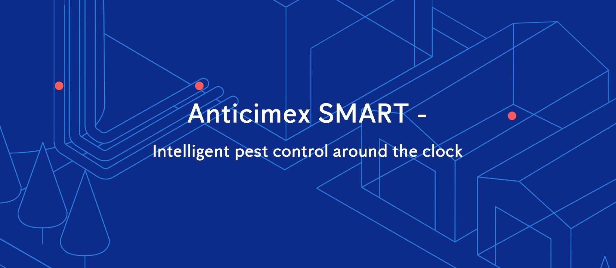 Anticimex SMART - Intelligent pest control around the clock