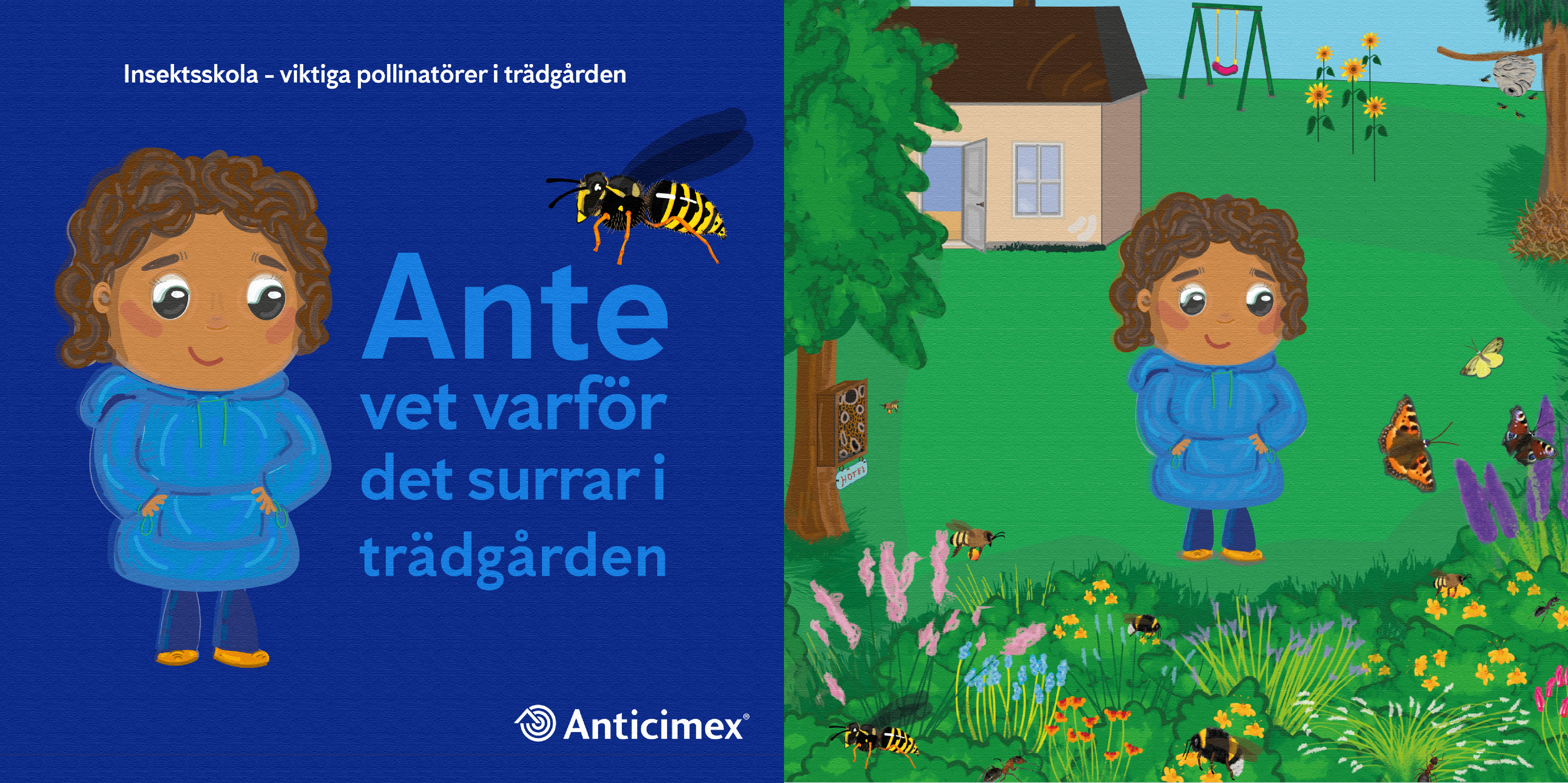 Miniatyrbild på Anticimex tecknade barnbok "Ante vet varför det surrar i trädgården" med en blå bakgrund, en geting och figuren "Ante" som har brunt hår och blåa kläder
