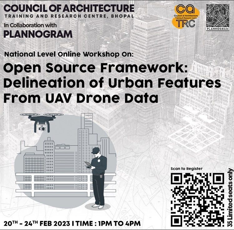 National level online workshop on: open Source Framework: Delineation of Urban Features from UAV Drone Data in collab with Council of Architecture TRC