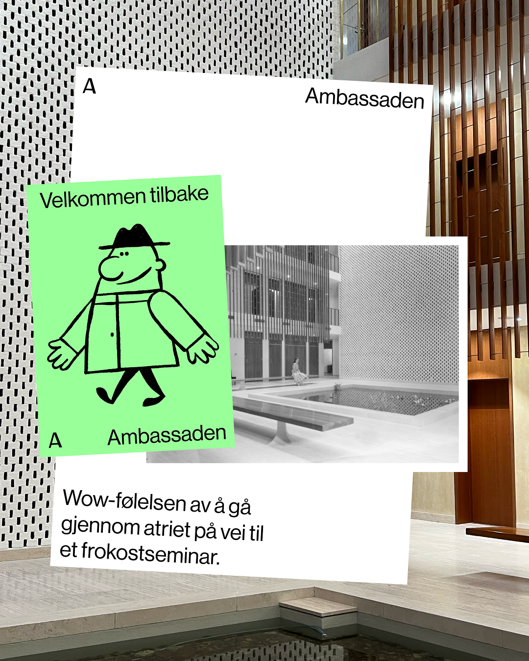 Some-annonse med bilde av atriet og illustrasjon av en mann som går. Tekst: Wow-følelsen av å få gjennom atriet på vei til et frokostseminar