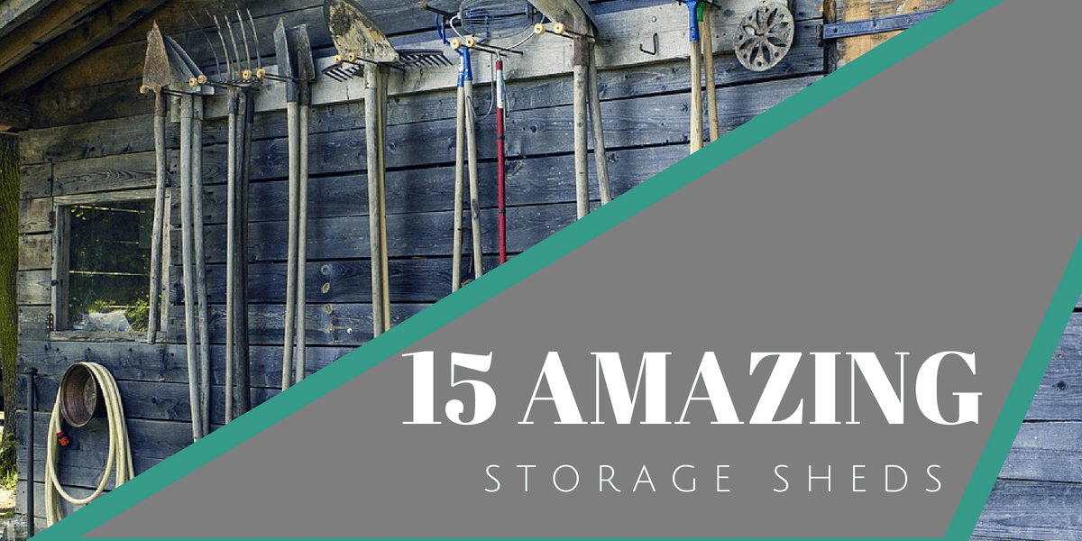15 Amazing Storage Sheds