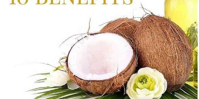 TRUTH About Coconut Oil: 10 Benefits You Must Know