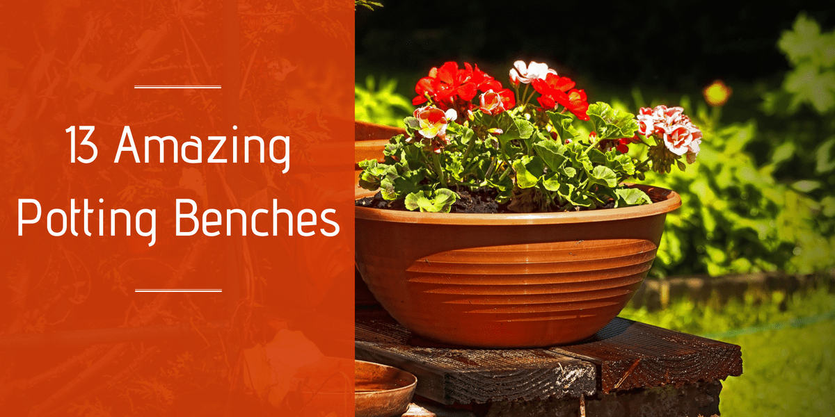 13 Amazing Potting Benches
