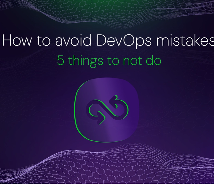 Banner image of the blog post How to avoid DevOps mistakes - 5 things to not do