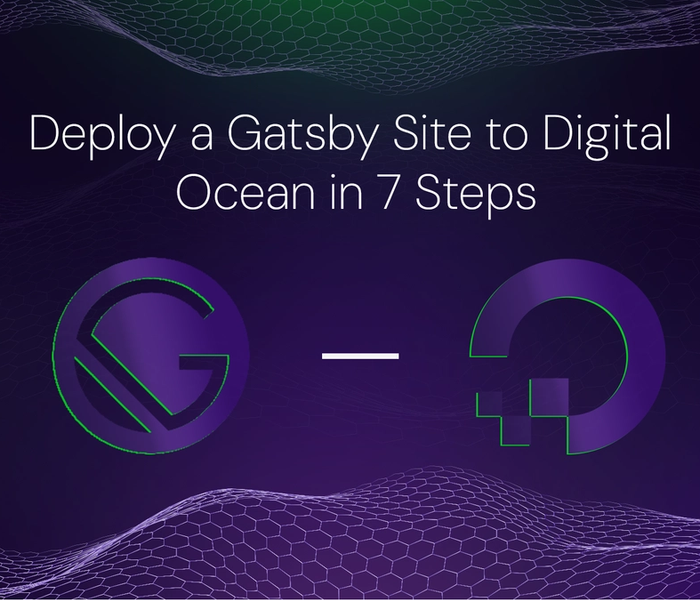 Banner image of the blog post Deploy a Gatsby Site to Digital Ocean in 7 Steps