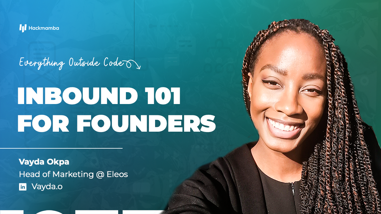 Inbound 101 for Founders - EOC with Vayda Okpa