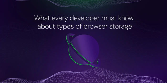 What every developer must know about types of browser storage