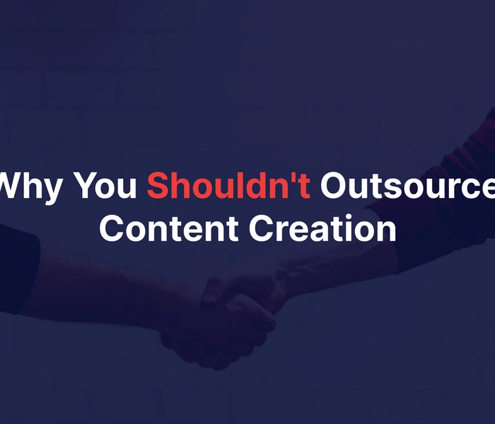 Why You Shouldn't Outsource Content Creation (Unless You Really Should!)