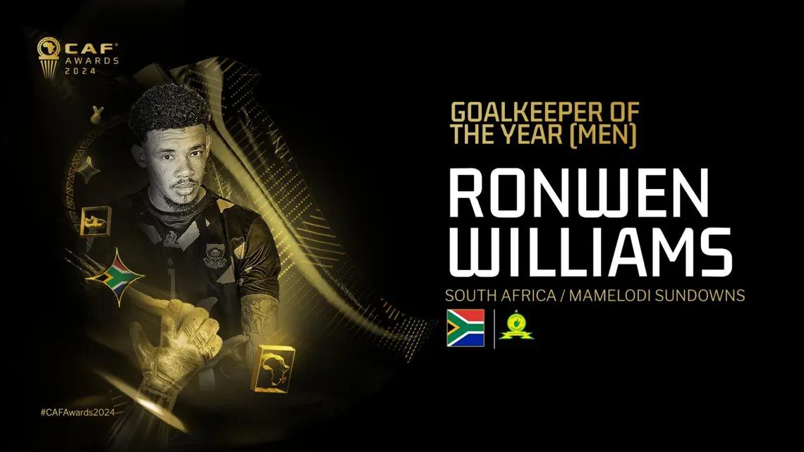 CAF Awards 2024: Ronwen Williams wins Goalkeeper of the Year