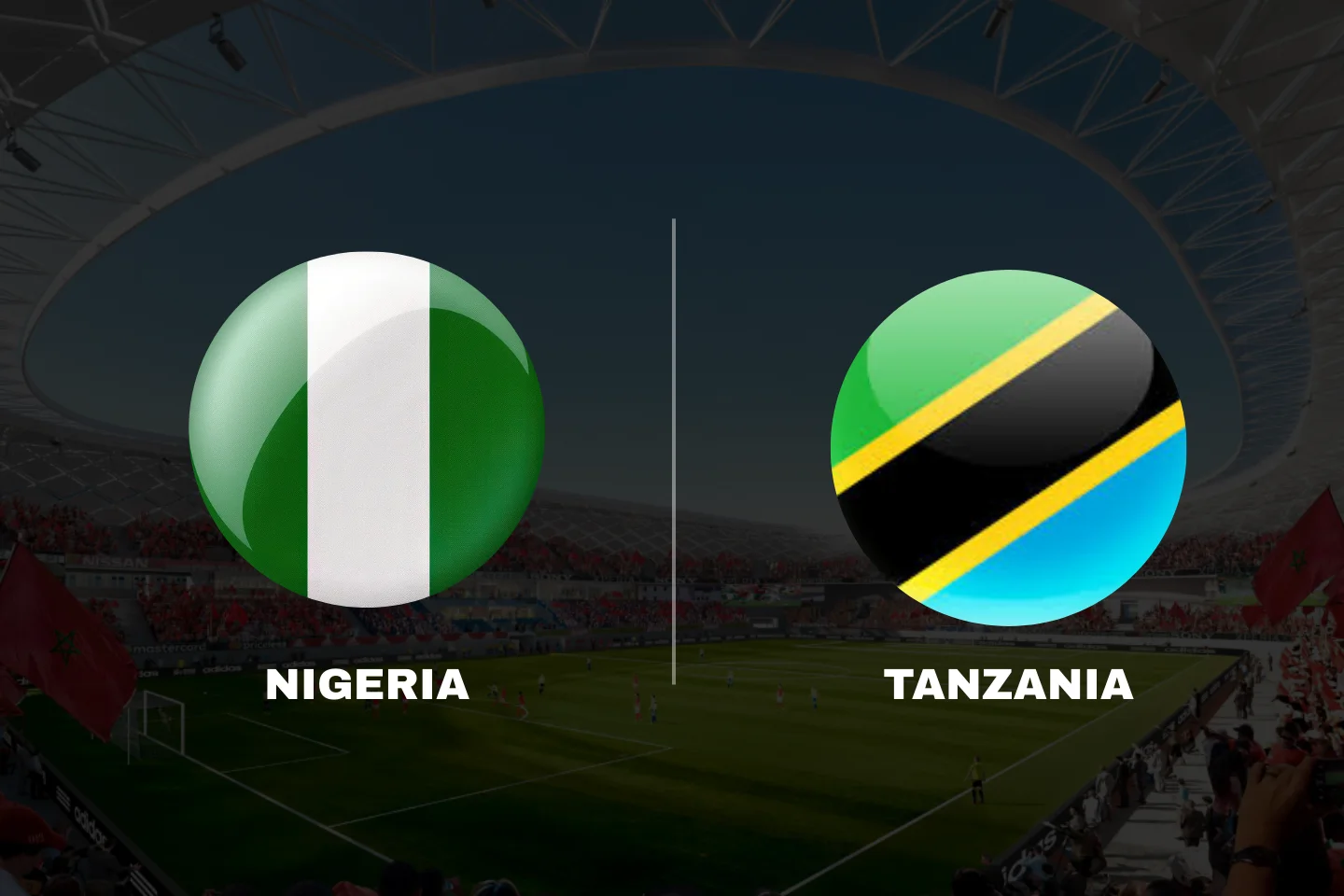 AFCON 2025: Nigeria vs Tanzania Preview, Team News, Lineups & Match Details