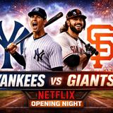 MLB 2026 kicks off with Yankees vs Giants on Netflix opening night