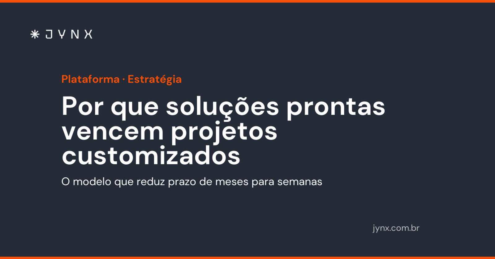 Por que soluções prontas vencem projetos customizados