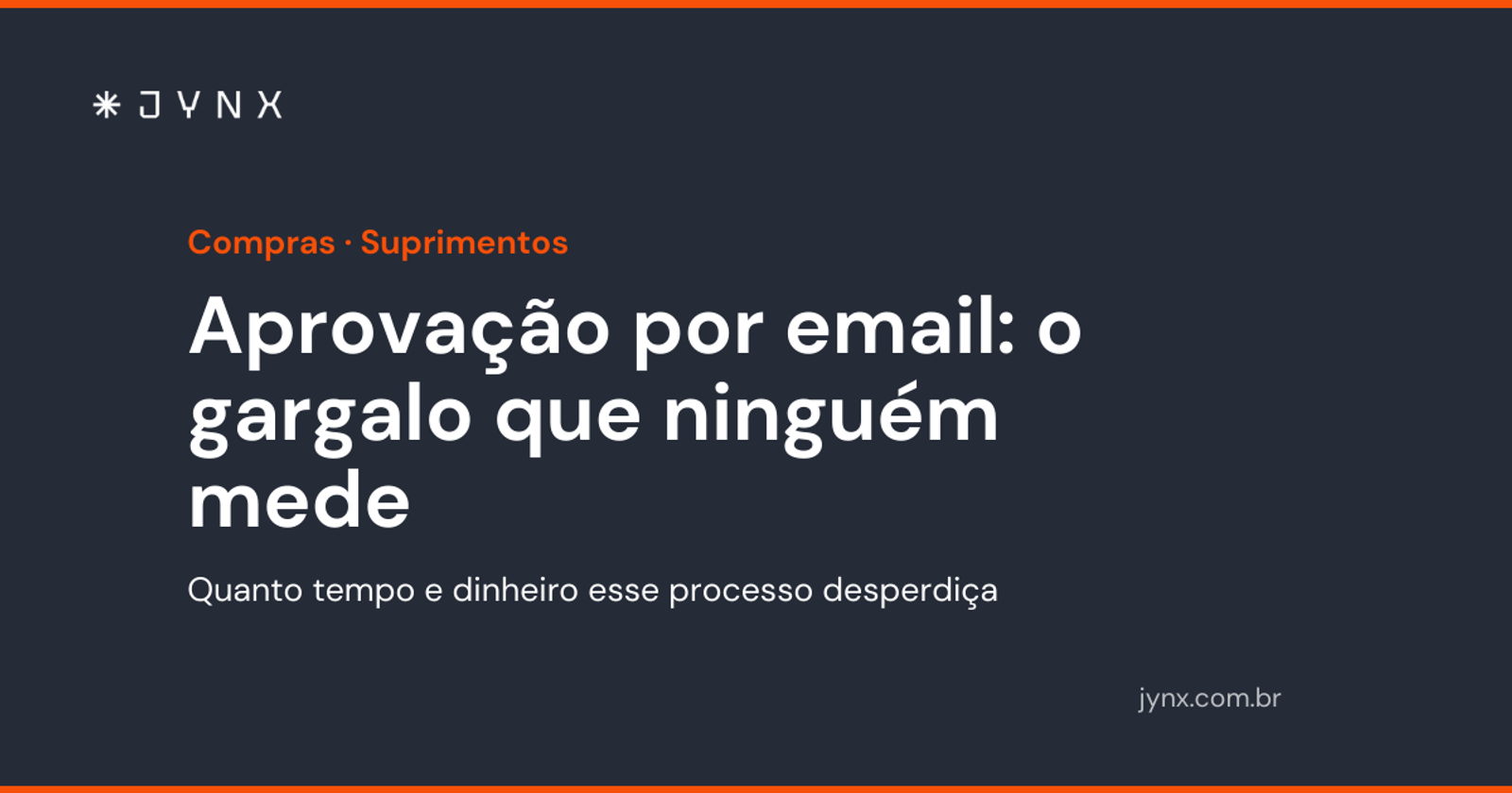 Aprovação por email: o gargalo que ninguém mede