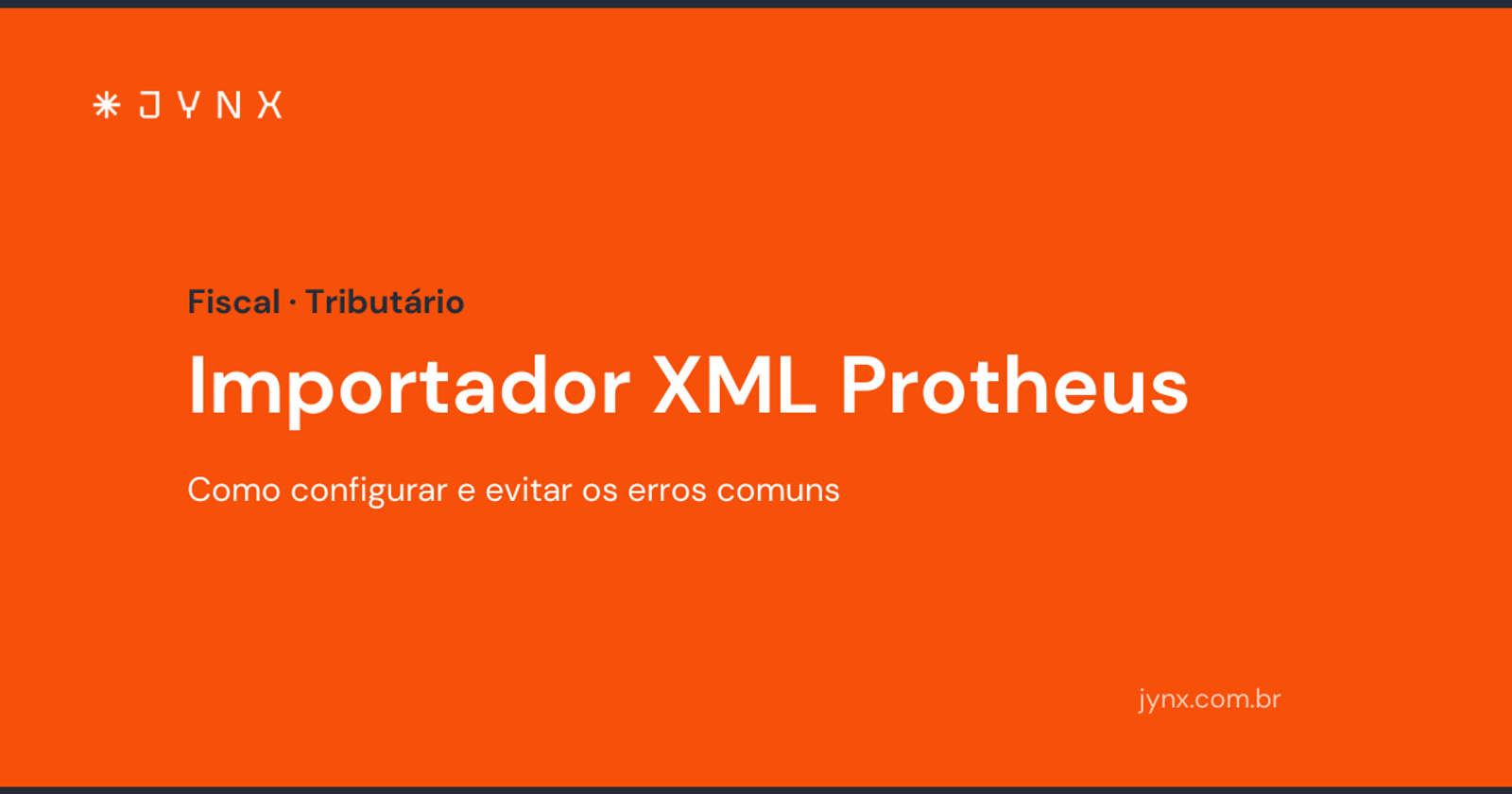 Importador XML Protheus: como configurar