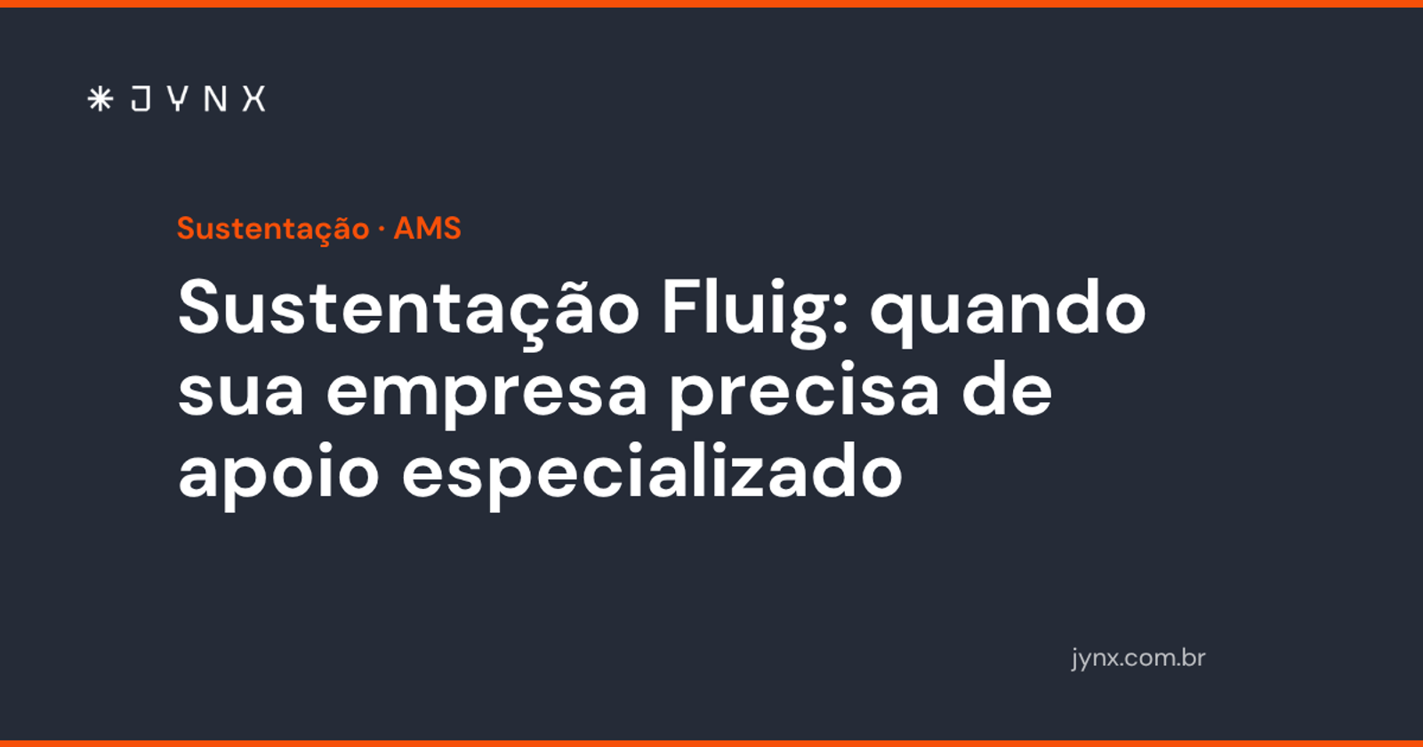 Sustentação Fluig: quando sua empresa precisa de apoio especializado